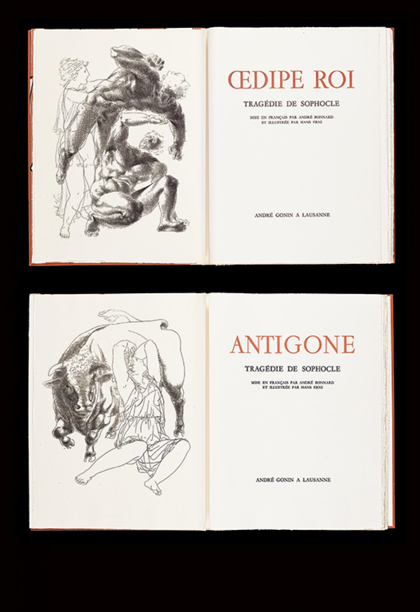  SOPHOCLE (497/6-406/5 AV. J.-C.) Antigone, Tragédie de Sophocle mise en français par André Bonnard et illustrée de 14 eaux­-fortes dont 13 en pleine page par Hans Erni Lausanne, André Gonin (collabora­ teur éditorial Jean Graven), 1949 Cologny, Fondation Martin Bodmer